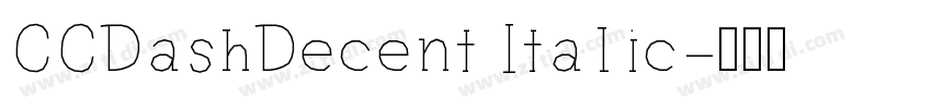 CCDashDecent Italic字体转换